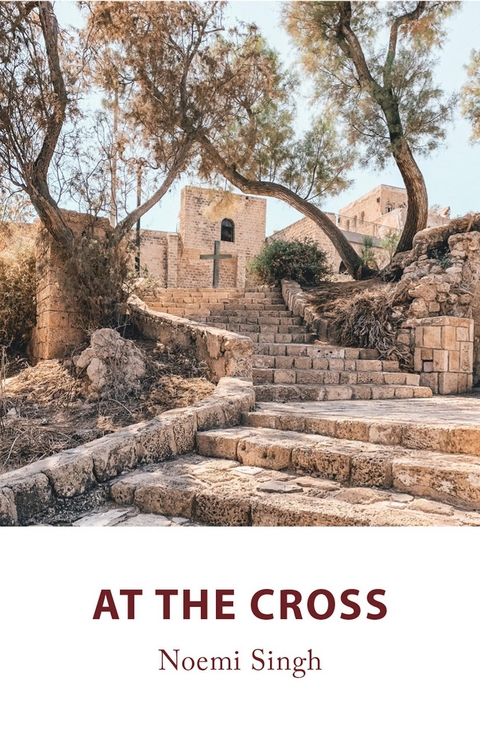 At the Cross - Noemi Singh