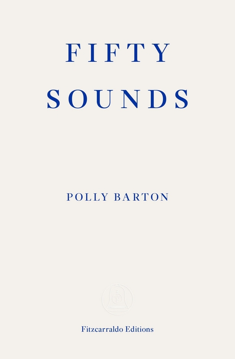 Fifty Sounds - Polly Barton