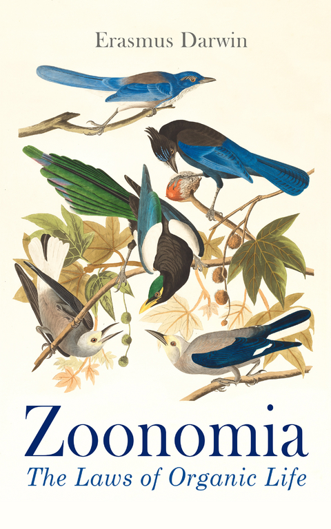 Zoonomia: The Laws of Organic Life - Erasmus Darwin