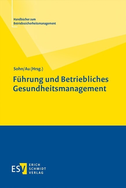 Führung und Betriebliches Gesundheitsmanagement - 