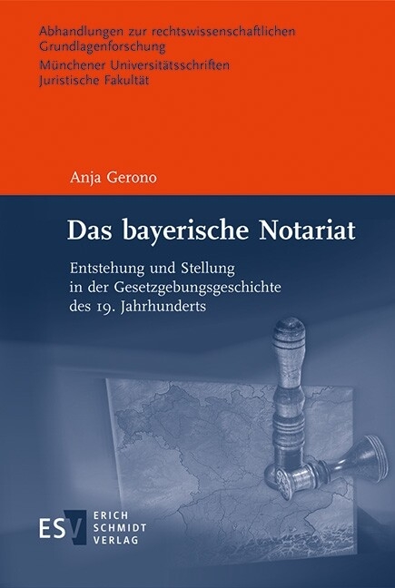 Das bayerische Notariat -  Anja Gerono