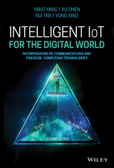 Intelligent IoT for the Digital World - Yang Yang, Xu Chen, Rui Tan, Yong Xiao