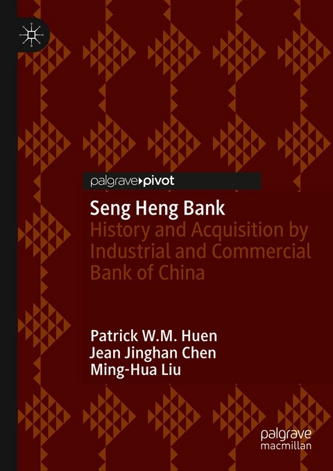 Seng Heng Bank - Patrick W.M. Huen, Jean Jinghan Chen, Ming-Hua Liu