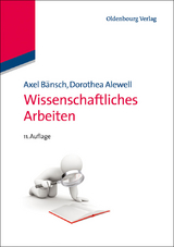 Wissenschaftliches Arbeiten - Axel Bänsch, Dorothea Alewell