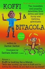 Koffi & Bitacola – Two incredible and amazing detectives from Africa and their funny and thrilling adventures - Guy Dantse