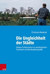 Die Ungleichheit der Städte -  Christiane Reinecke