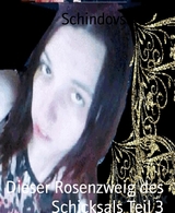 Dieser Rosenzweig des Schicksals Teil 3 - Jenifer Schindovski