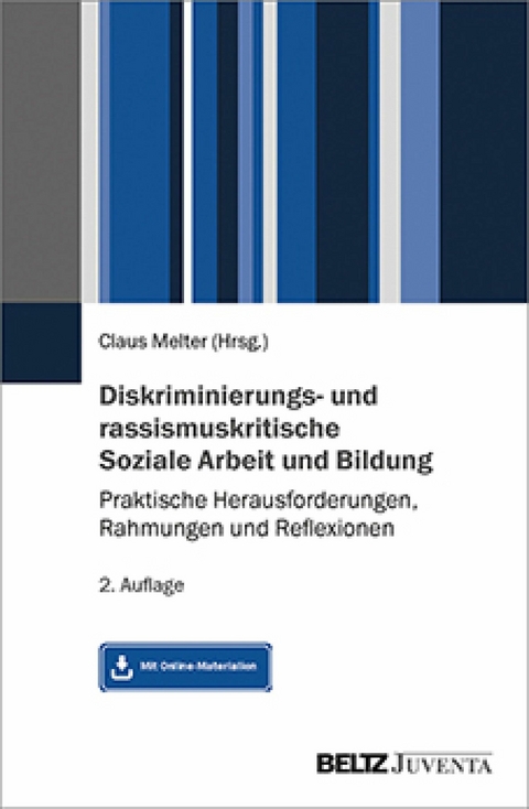 Diskriminierungs- und rassismuskritische Soziale Arbeit und Bildung - 