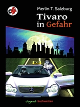 Tivaro in Gefahr - Merlin T. Salzburg