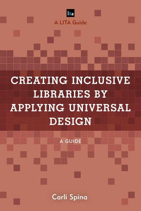 Creating Inclusive Libraries by Applying Universal Design -  Carli Spina