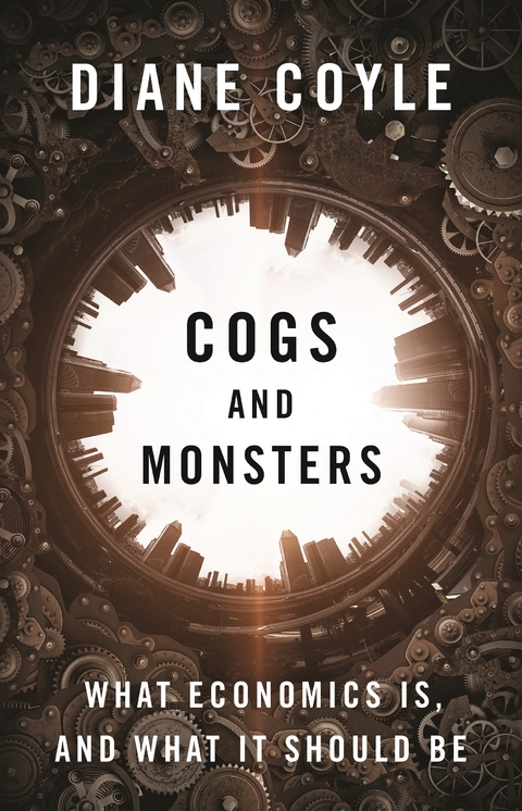 Cogs and Monsters -  Diane Coyle