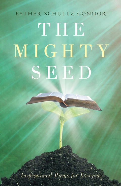 Mighty Seed -  Esther Schultz Connor