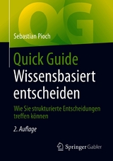 Quick Guide Wissensbasiert entscheiden - Sebastian Pioch