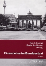 Finanzkrise im Bundesstaat - Konrad, Kai A.; Jochimsen, Beate