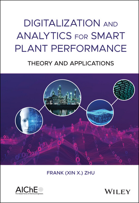 Digitalization and Analytics for Smart Plant Performance - Frank (Xin X. ) Zhu