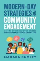 Modern-Day Strategies for Community Engagement - Makara Rumley