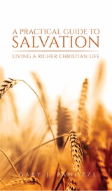 Practical Guide to Salvation -  Gary J. Panuzzi