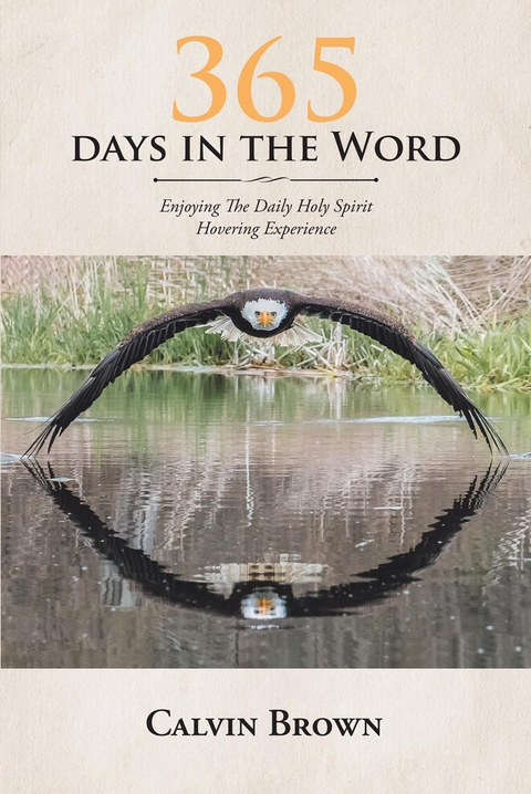 365 Days in the Word -  Calvin Brown