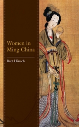 Women in Ming China -  Bret Hinsch