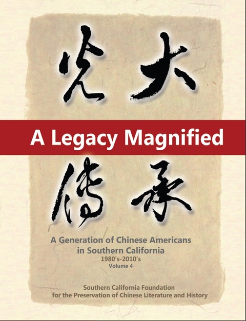 A Legacy Magnified: A Generation of Chinese Americans in Southern California (1980's ~ 2010's) -  May Chen