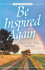 Be Inspired Again -  Shawn N. Graham