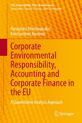 Corporate Environmental Responsibility, Accounting and Corporate Finance in the EU - Panagiotis Dimitropoulos, Konstantinos Koronios