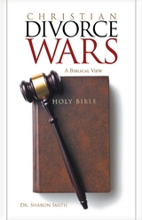 Christian Divorce Wars -  Sharon Smith