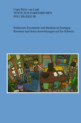 Texte zur forensischen Psychiatrie III - Catja Wyler van Laak