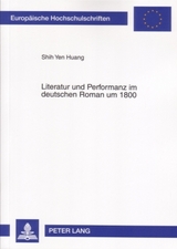 Literatur und Performanz im deutschen Roman um 1800