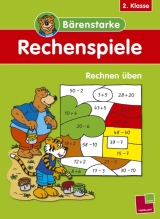 Bärenstarke Rechenspiele 2. Klasse: Rechnen üben - Tom Dahlke