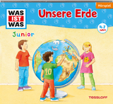 WAS IST WAS Junior Hörspiel: Unsere Erde - Friederike Wilhelmi