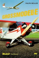 Grossmodelle - Ralph Müller