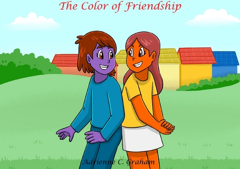 The Color of Friendship - Adrienne C Graham