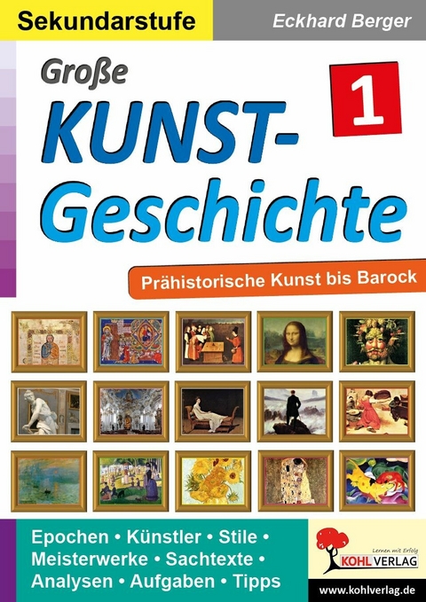 Große Kunstgeschichte / Band 1 -  Eckhard Berger