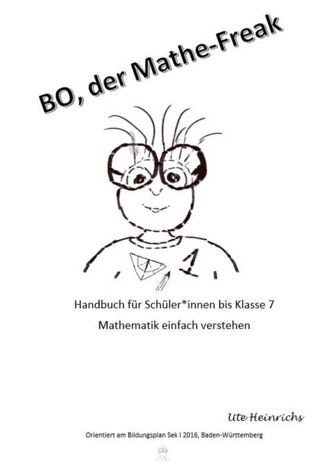 Bo, der Mathe-Freak - Ute Heinrichs