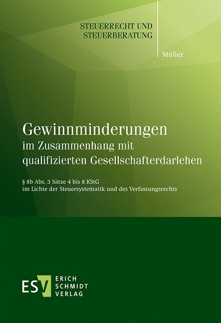 Gewinnminderungen im Zusammenhang mit qualifizierten Gesellschafterdarlehen -  Dominik Müller