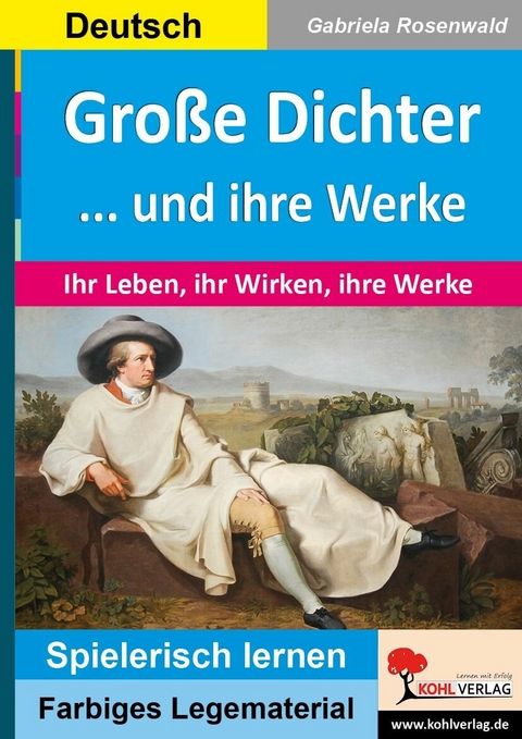 Große Dichter ... und ihre Werke -  Gabriela Rosenwald