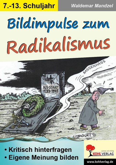 Bildimpulse zum Radikalismus -  Waldemar Mandzel,  Autorenteam Kohl-Verlag