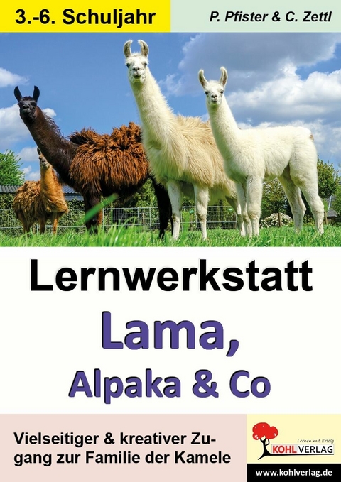 Lernwerkstatt Lama, Alpaka und Co -  Petra Pfister,  Christiane Zettl