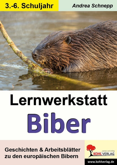 Lernwerkstatt Biber -  Andrea Schnepp