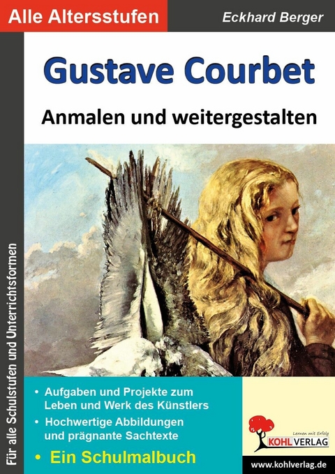 Gustave Courbet ... anmalen und weitergestalten -  Eckhard Berger