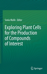 Exploring Plant Cells for the Production of Compounds of Interest - 