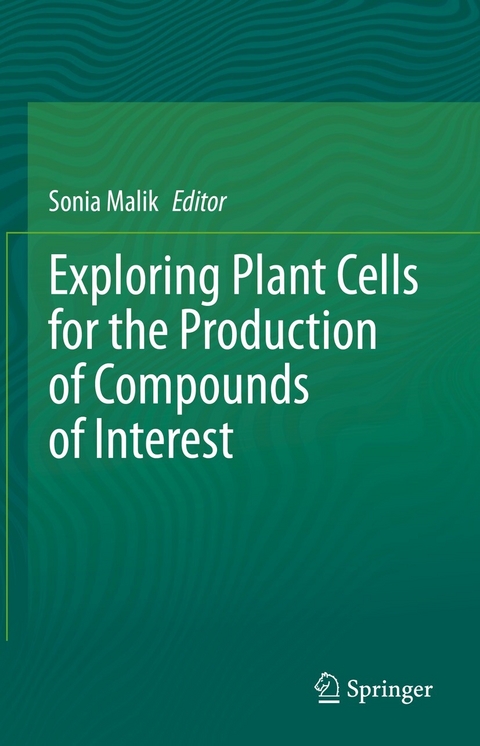 Exploring Plant Cells for the Production of Compounds of Interest - 