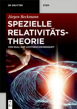 Spezielle Relativitätstheorie - Jürgen Beckmann