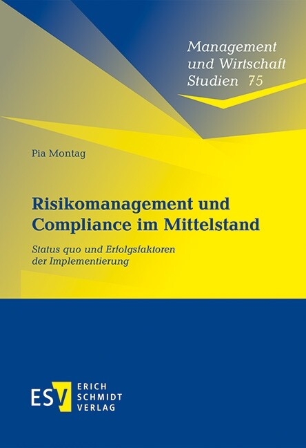 Risikomanagement und Compliance im Mittelstand -  Pia Montag