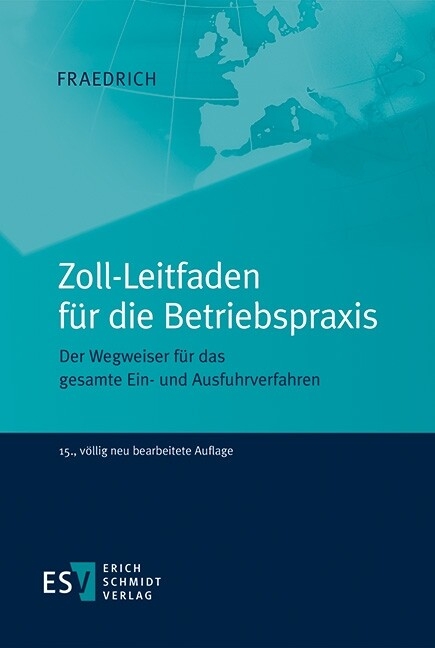 Zoll-Leitfaden für die Betriebspraxis -  Dieter Fraedrich