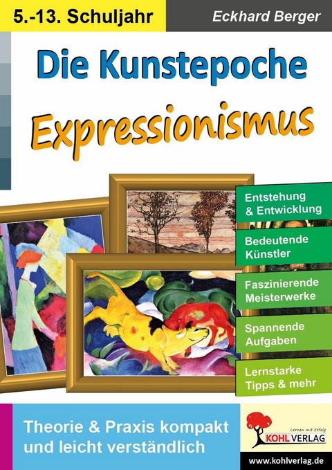 Die Kunstepoche EXPRESSIONISMUS -  Eckhard Berger