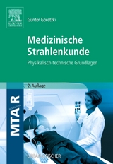 Medizinische Strahlenkunde - Goretzki, Günter