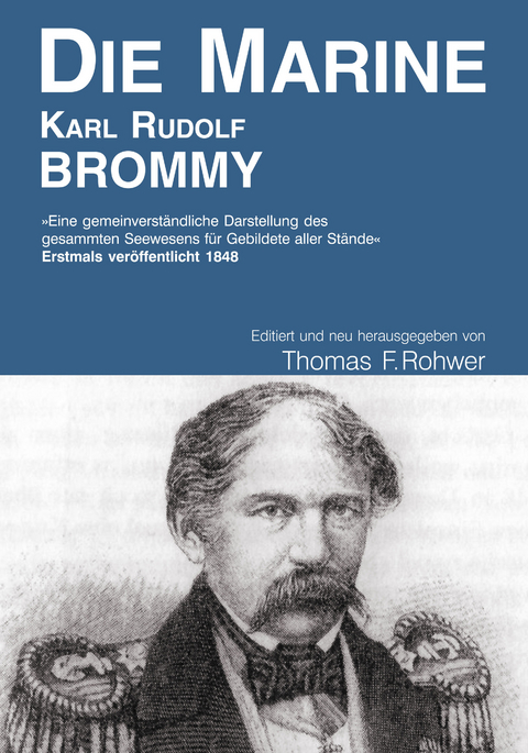 Karl Rudolf Brommy - Die Marine - Thomas Rohwer