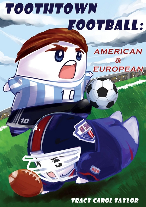 Toothtown Football American and European -  Tracy C Taylor